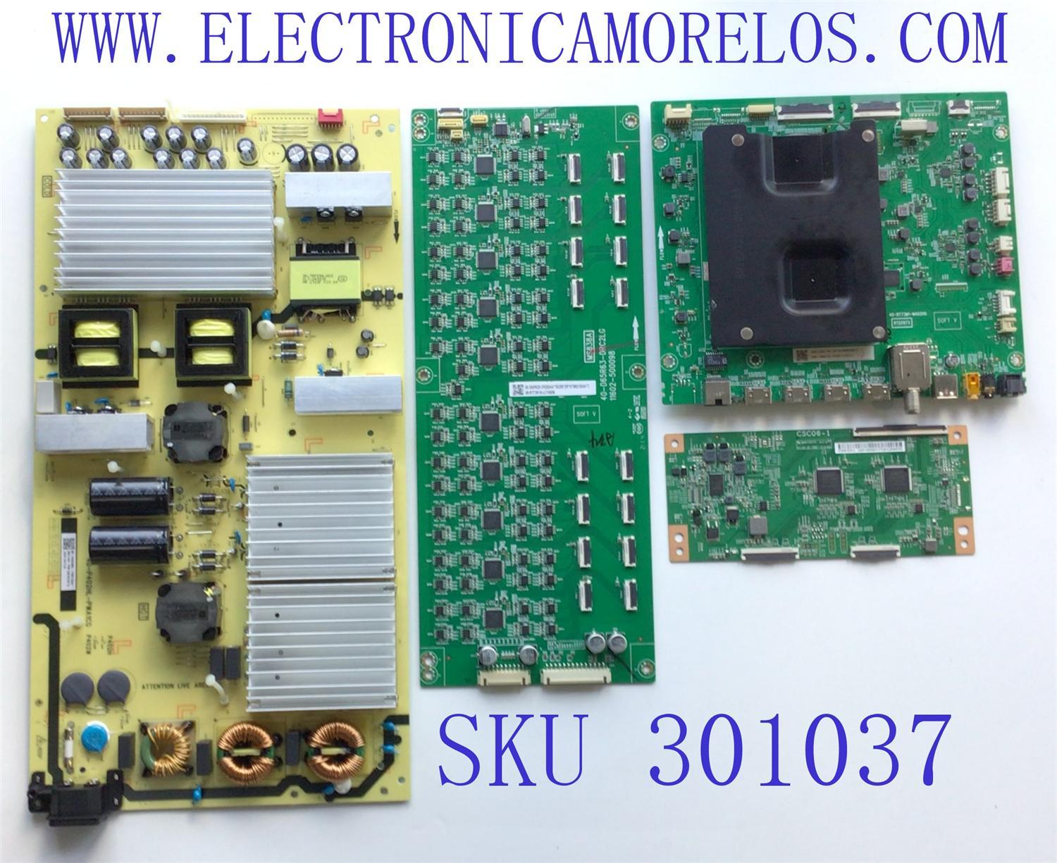 KIT DE TARJETAS PARA TCL / MAIN 30800-000017 / 40-RT73M1-MAD2HG / 30801-000010 / FUENTE 08-P402W0L-PW210AA / 40-P402H-PWA1CG / T-CON ST6451D03-3 / CSC06-1 / 24291100AS / LED DRIVER 08-D65R630-DR200AA / 40-D65R63-DRC2LG / PANEL LVU650NDHL / MODELO 65R635